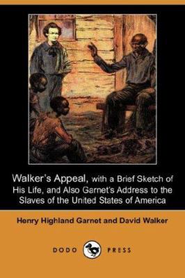 Walker's Appeal, with a Brief Sketch of His Lif... 1406527823 Book Cover