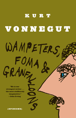 Wampeters, Foma & Granfalloons: (Opinions) B00A2MDRM4 Book Cover