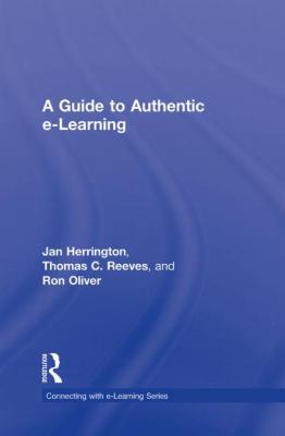 A Guide to Authentic e-Learning 0415997992 Book Cover