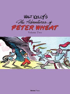 Walt Kelly's the Adventures of Peter Wheat: The... 1613451555 Book Cover