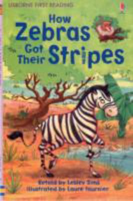 How Zebras Got Their Stripes (First Reading Lev... 1409508358 Book Cover