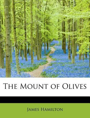 The Mount of Olives 1115943510 Book Cover