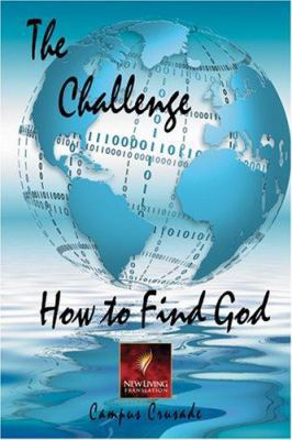 The Challenge, How to Find God 0842370463 Book Cover