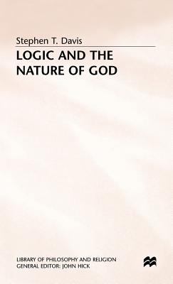 Logic and the Nature of God 0333331796 Book Cover
