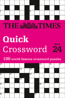 The Times Quick Crossword Book 24: 100 General ... 000834387X Book Cover