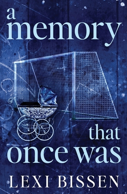 A Memory That Once Was - Special Edition B0DJQ8S9MD Book Cover