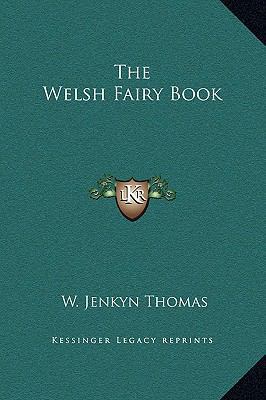 The Welsh Fairy Book 1169266126 Book Cover