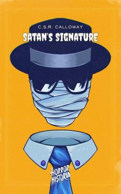 Satan's Signature: Jekyll and Hyde, the Invisib... 195538245X Book Cover