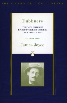 Dubliners: Text and Criticism; Revised Edition 0140247742 Book Cover