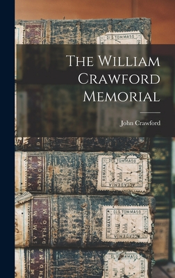 The William Crawford Memorial 1015845606 Book Cover