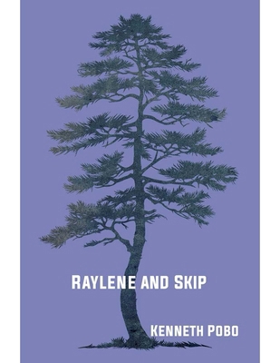 Raylene and Skip: Poems 1950066207 Book Cover