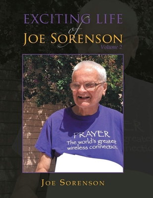 Exciting life of Joe Sorenson 1961358816 Book Cover