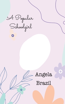 A Popular Schoolgirl 1641816619 Book Cover