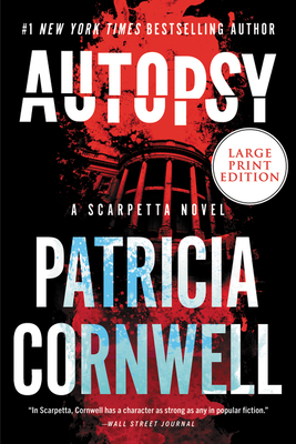 Autopsy: A Scarpetta Novel (Kay Scarpetta, 25) [Large Print]            Book Cover