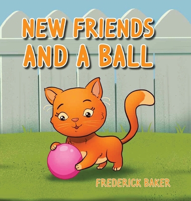 New Friends and a Ball            Book Cover