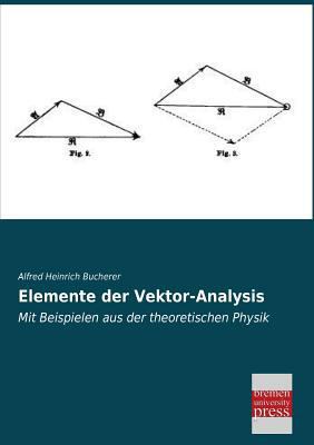 Elemente Der Vektor-Analysis [German] 3955622215 Book Cover