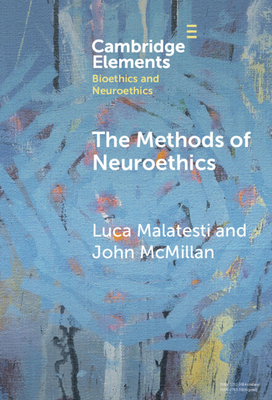 The Methods of Neuroethics 1009495100 Book Cover