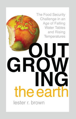 Outgrowing the Earth: The Food Security Challen... 1138380105 Book Cover