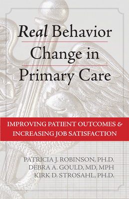 Real Behavior Change in Primary Care: Improving... 1626252033 Book Cover