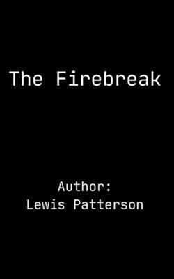 The Firebreak B0GSVSN24Q Book Cover