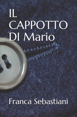 IL CAPPOTTO DI Mario [Italian] B08H5BPQR4 Book Cover