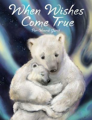 When Wishes Come True 1897550235 Book Cover