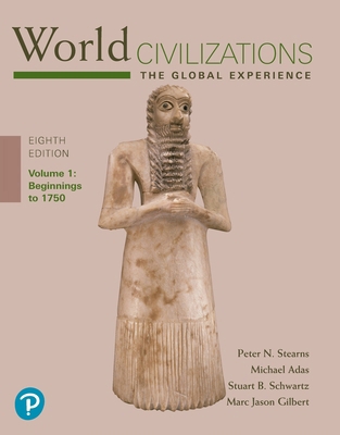 World Civilizations: The Global Experience, Vol... 0135973325 Book Cover