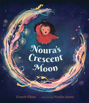 Noura's Crescent Moon: (A Story of the Islamic ... 153622474X Book Cover