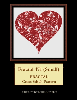 Fractal 471 (Small): Fractal Cross Stitch Pattern B0977R7G24 Book Cover