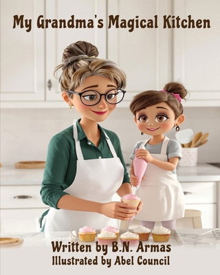 My Grandma's Magical Kitchen 1961610396 Book Cover