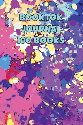 Booktok Journal 100 Books: 6x9 Notebook To Keep... 1471723666 Book Cover