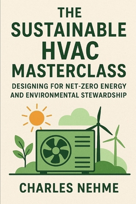 The Sustainable HVAC Masterclass: Designing for... B0FVVBZXDT Book Cover
