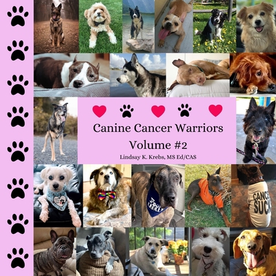 Canine Cancer Warriors: Volume #2 B091JY5TKP Book Cover