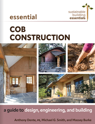 Essential Cob Construction: A Guide to Design, ... 0865719683 Book Cover