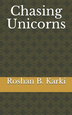 Chasing Unicorns 1724814397 Book Cover