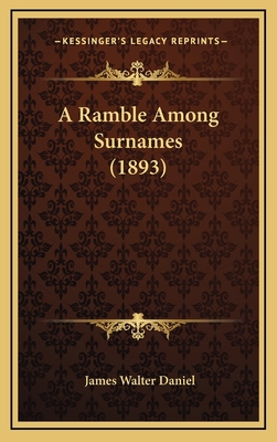 A Ramble Among Surnames (1893) 1165968096 Book Cover