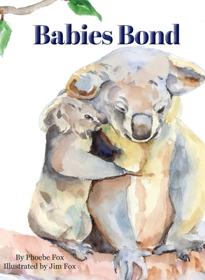 Babies Bond 0996744541 Book Cover