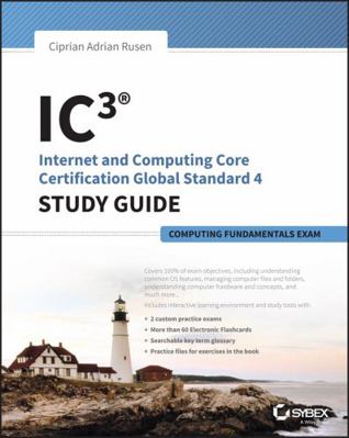 Ic3: Internet and Computing Core Certification ... 111899180X Book Cover