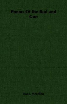 Poems of the Rod and Gun 1406790346 Book Cover