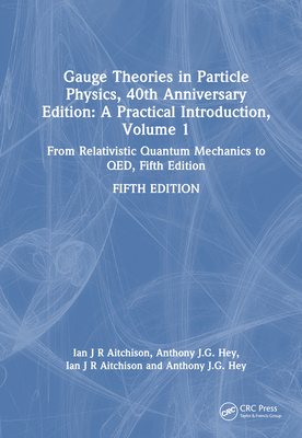 Gauge Theories in Particle Physics, 40th Annive... 1032531711 Book Cover