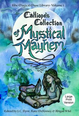 Paperback Calliope's Collection of Mystical Mayhem Book