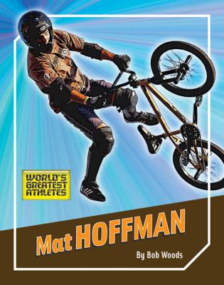 Mat Hoffman 1592967558 Book Cover