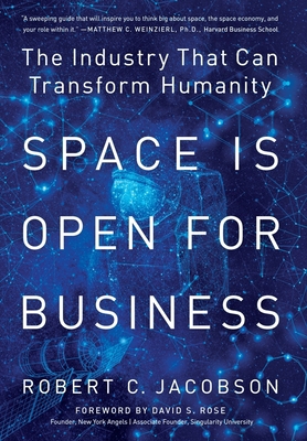 Space Is Open For Business: The Industry That C... 1734205113 Book Cover