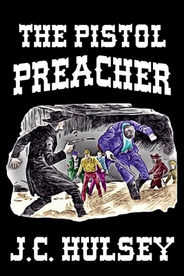 The Pistol Preacher B0D3BJN9F4 Book Cover
