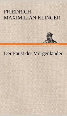 Der Faust Der Morgenlander [German] 3847253867 Book Cover