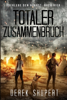 Totaler Zusammenbruch [German] B0F6JJPYD4 Book Cover