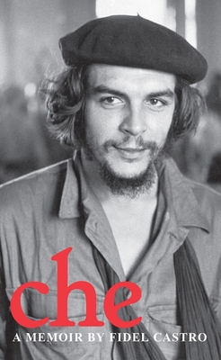 Che: A Memoir B009XPWO34 Book Cover