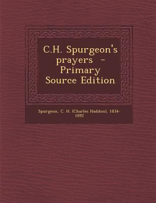 C.H. Spurgeon's Prayers 1293817066 Book Cover
