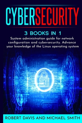 CyberSecurity: System administration guide for ... 180154106X Book Cover