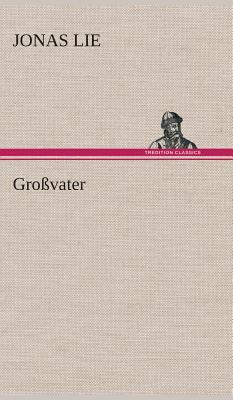 Großvater [German] 384953541X Book Cover